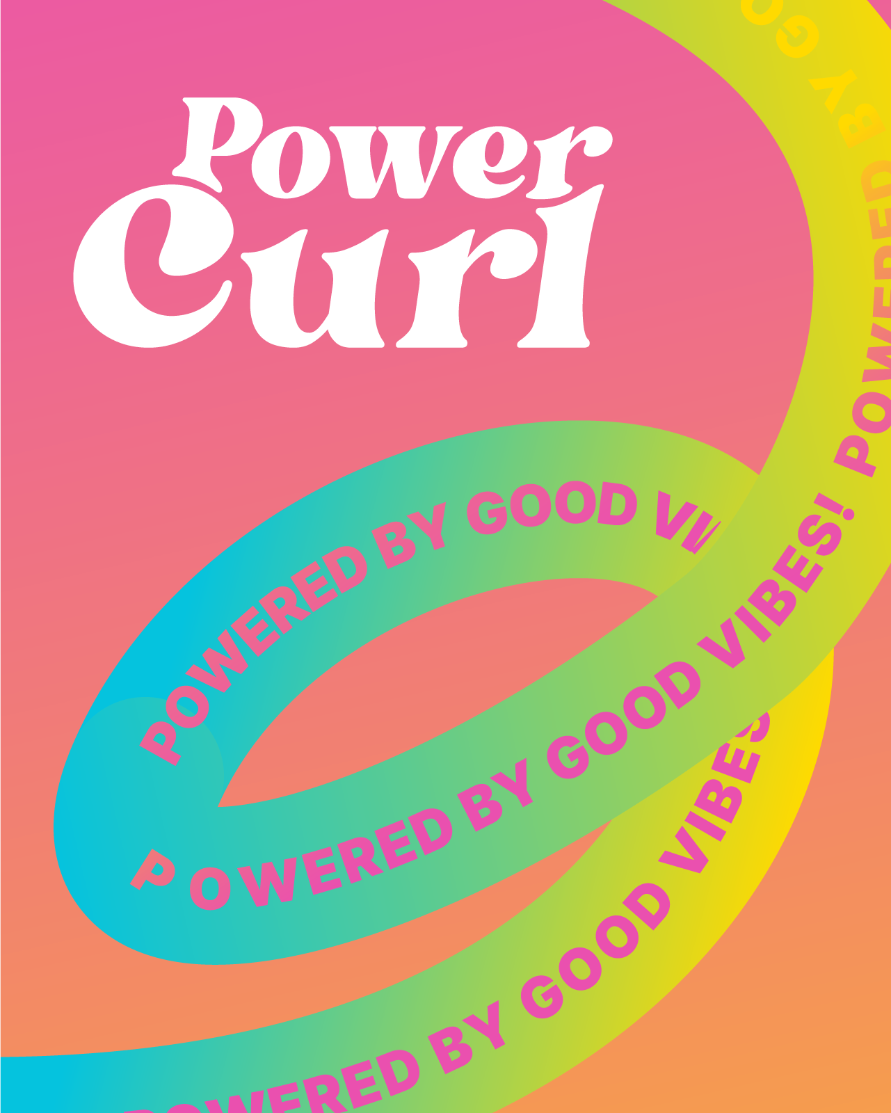 Slogan Power Curl Powered by Good Vibes !