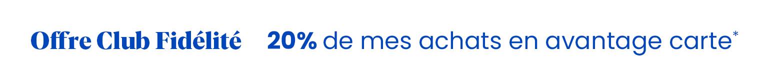 Cagnotté 20% de vos achats